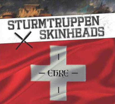 Neuauflage des Albums "Ehre" der Sturmtruppen Skinheads aus Basel
